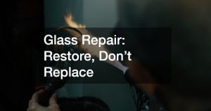 Glass Repair  Restore, Dont Replace