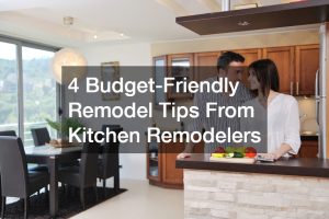 4 Budget-Friendly Remodel Tips From Kitchen Remodelers